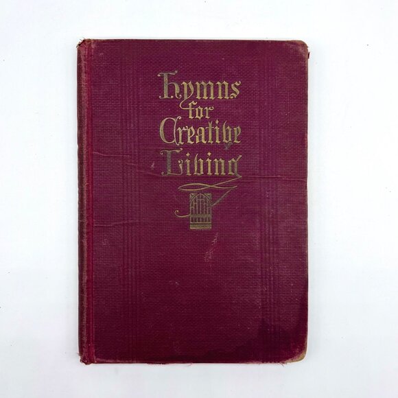 The Judson Press Other - Vintage Hymns For Creative Living 1935 Christian Church Worship Book